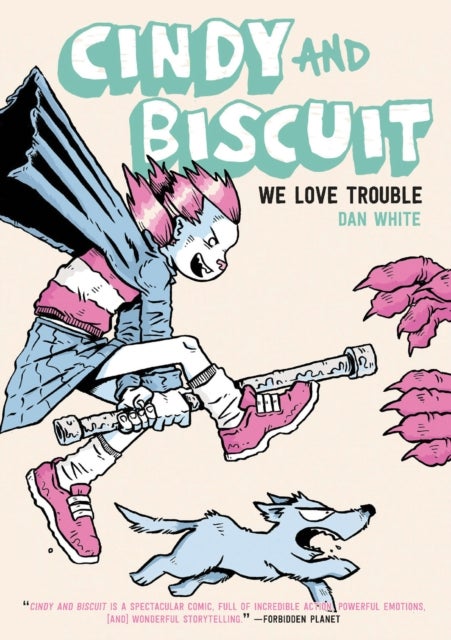 Cindy and Biscuit - We Love Trouble