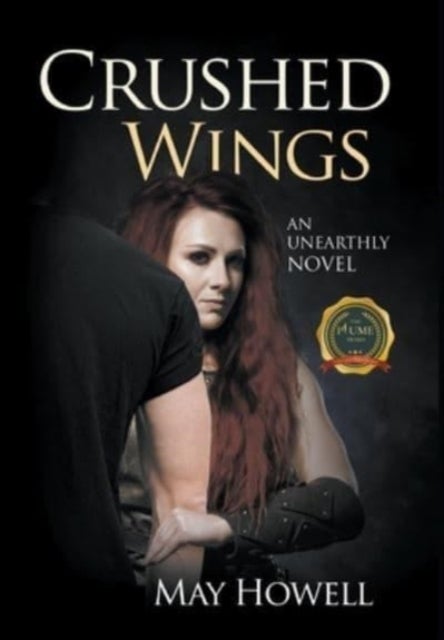 Crushed Wings - An Unearthly Novel