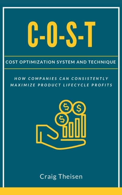 C-O-S-T - Cost Optimization System and Technique
