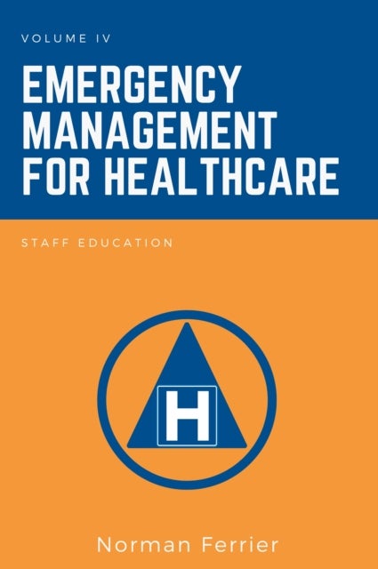Emergency Management for Healthcare - Staff Education