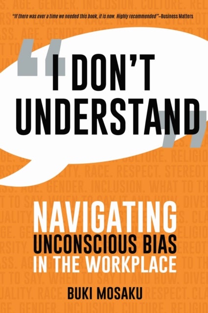 I Don't Understand - Navigating Unconscious Bias in the Workplace