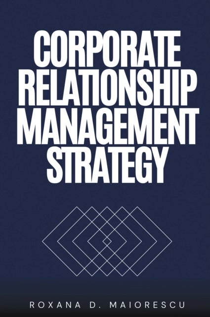 Corporate Relationship Management Strategy