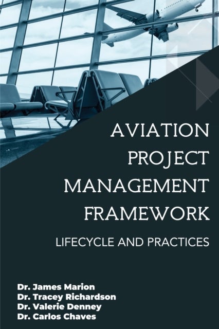 Aviation Project Management Framework - Lifecycle and Practices