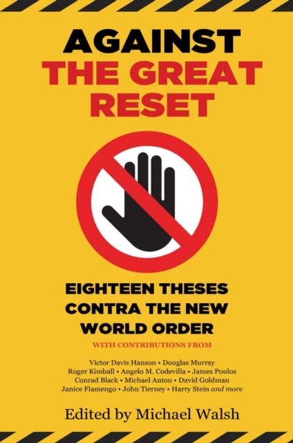 Against the Great Reset - Eighteen Theses Contra the New World Order
