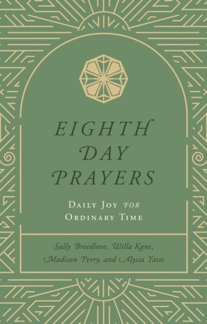 Eighth Day Prayers (Volume 3)