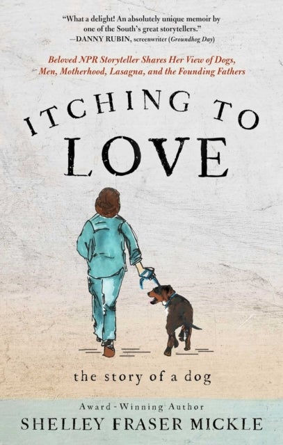 Itching to Love - The Story of a Dog