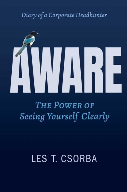 Aware - The Power Of Seeing Yourself Clearly