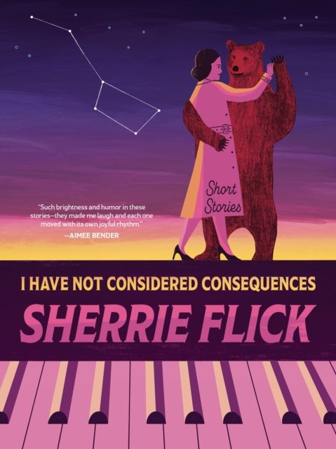 I Have Not Considered Consequences: Short Stories - Short Stories