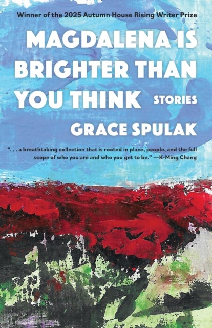 Magdalena Is Brighter than You Think