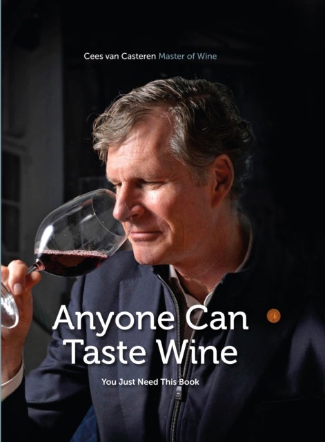 Anyone Can Taste Wine - (You Just Need This Book)