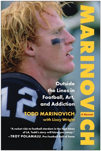 Marinovich - Outside the Lines in Football, Art, and Addiction