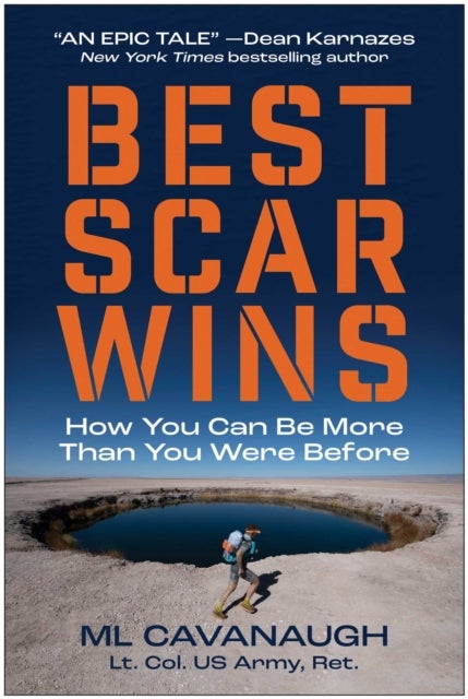 Best Scar Wins - How You Can Be More Than You Were Before