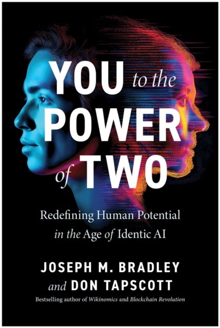 You to the Power of Two - Redefining Human Potential in the Age of Identic AI