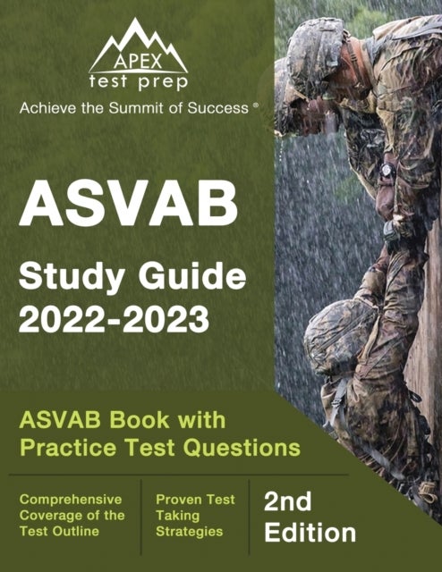 ASVAB Study Guide 2022-2023 - ASVAB Prep Book with Practice Test Questions [2nd Edition]