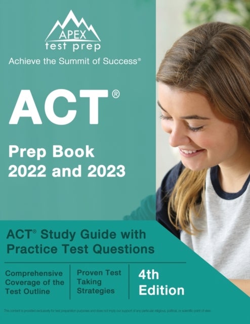 ACT Prep Book 2022 and 2023 - ACT Study Guide with Practice Test Questions [4th Edition]