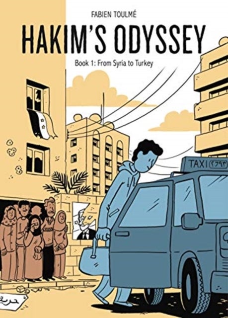 Hakim¿s Odyssey - Book 1: From Syria to Turkey