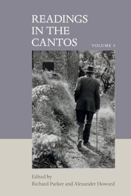 Readings in the Cantos - Vol. 3
