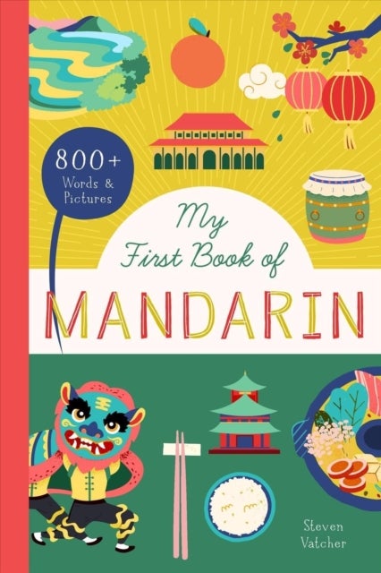 My First Book of Mandarin - 800+ Words & Pictures