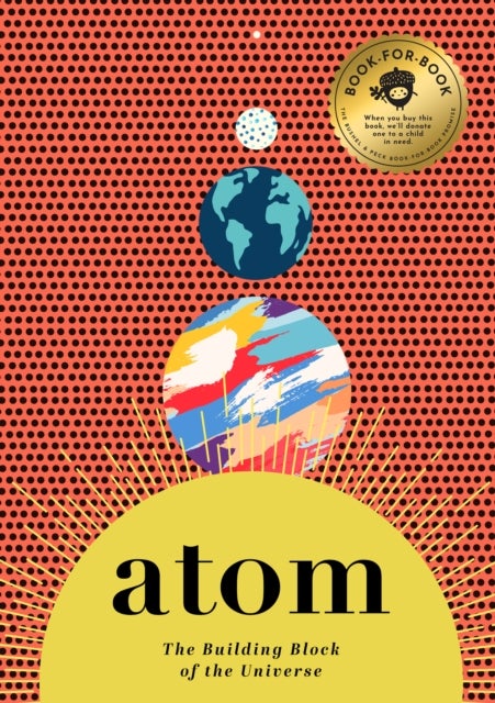 Atom - The Building Block of the Universe