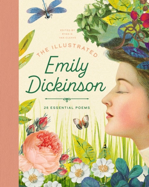 The Illustrated Emily Dickinson - 25 Essential Poems