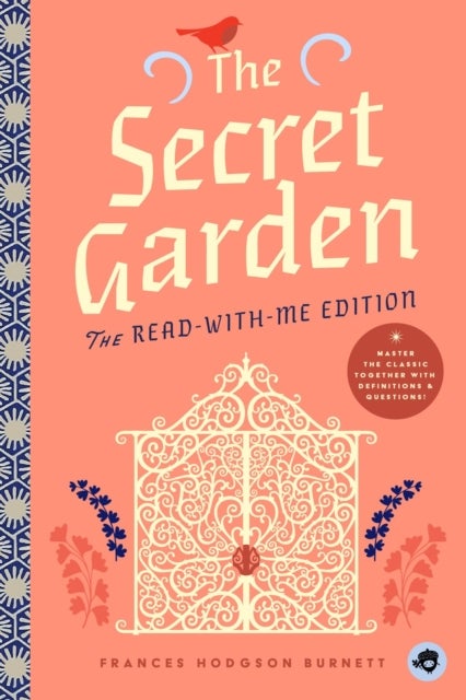 The Secret Garden: The Read-With-Me Edition - The Unabridged Story in 20-Minute Reading Sections with Comprehension Questions, Discussion Prompts, Definitions, and More!