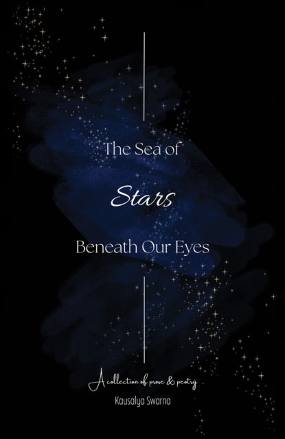 The Sea of Stars Beneath Our Eyes
