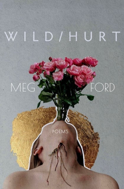 Wild/Hurt - Poems