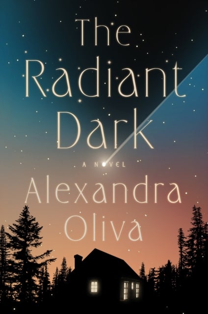 The Radiant Dark - A Novel