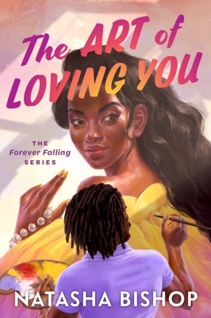 The Art of Loving You - The Forever Falling Series