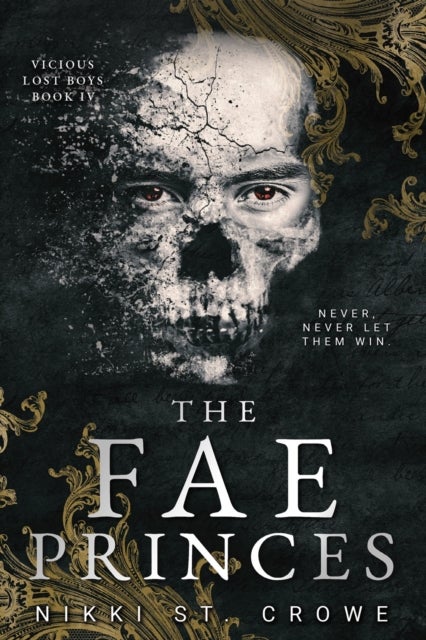 The Fae Princes (Vicious Lost Boys, 4) - A Peter Pan Dark Romance