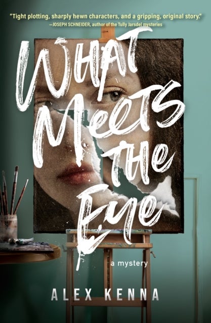 What Meets the Eye - A Novel