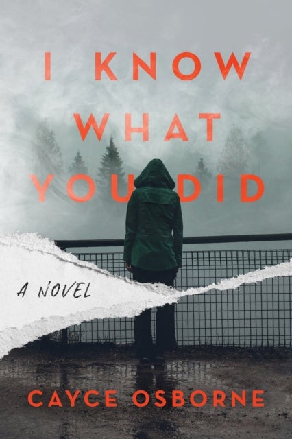 I Know What You Did - A Novel