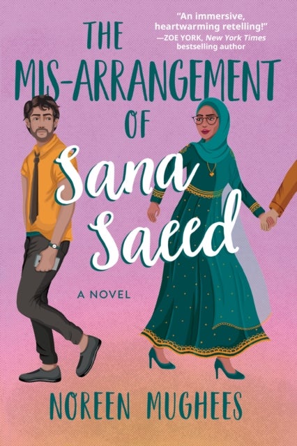 The Mis-Arrangement of Sana Saeed - A Novel