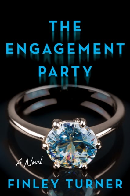 The Engagement Party - A Novel