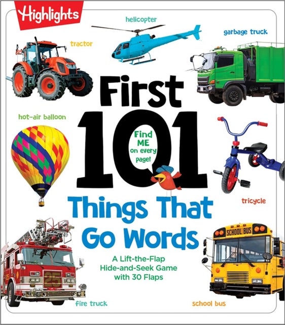 First 101 Things That Go Words - Oversized Lift-the-Flap Board Book with 101 Vehicle Words, Colorful Photos and Interactive Learning Fun for Babies and Toddlers