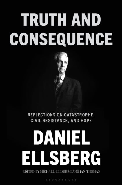 Truth and Consequence - Reflections on Catastrophe, Civil Resistance, and Hope