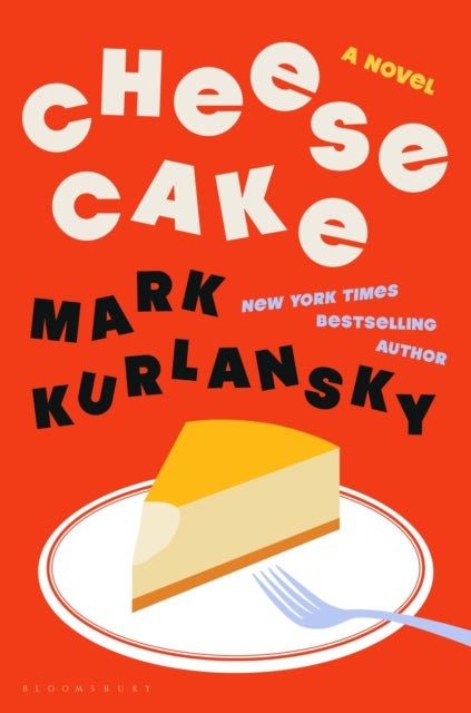 Cheesecake - A Novel