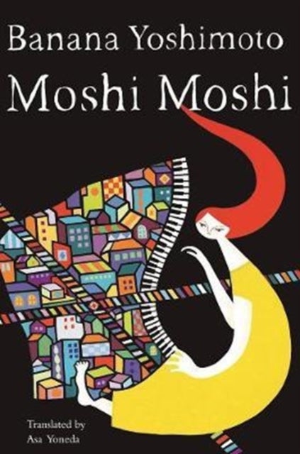 Moshi Moshi - A Novel