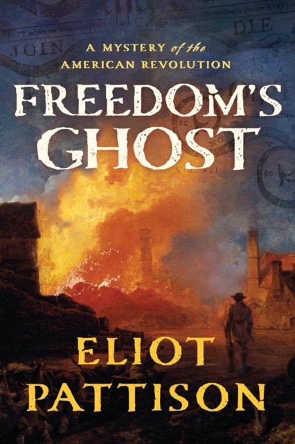 Freedom's Ghost - A Mystery of the American Revolution
