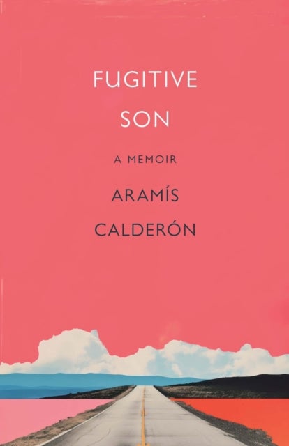 Fugitive Son - A Memoir
