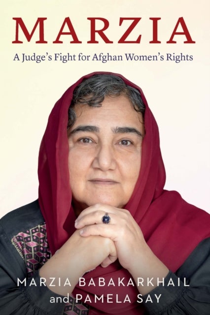 Marzia - A Judge's Fight for Afghan Women's Rights