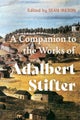 A Companion to the Works of Adalbert Stifter