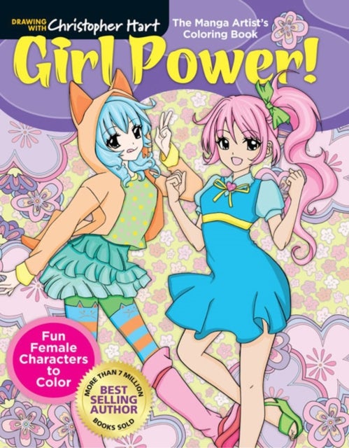 Manga Artist's Coloring Book: Girl Power! - Fun & Fabulous Females to Color!