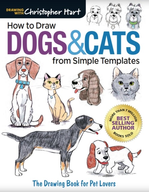 How To Draw Dogs & Cats - The Drawing Book for Pet Lovers