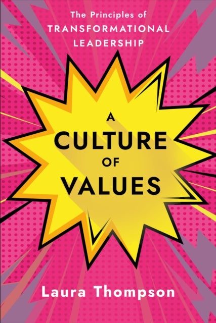 Culture of Values - The Principles of Transformational Leadership