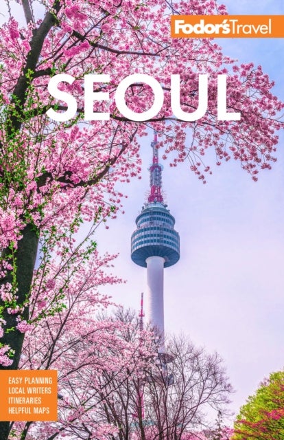 Fodor's Seoul - with Busan, Jeju, and the Best of Korea