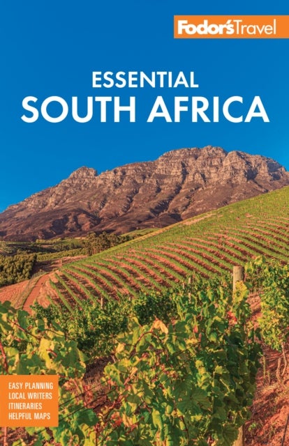Fodor's Essential South Africa - with the Best Safari Destinations and Wine Regions