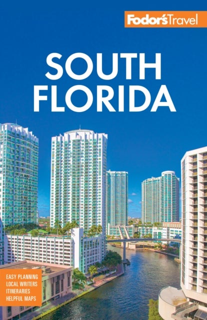 Fodor's South Florida - with Miami, Fort Lauderdale, and the Keys