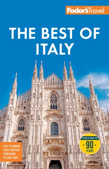 Fodor's Best of Italy - with Rome, Florence, Venice & the Top Spots in Between