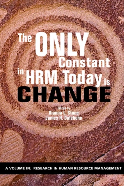 The Only Constant in HRM Today is Change